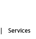 Services